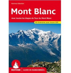 Mont Blanc - Guide de randonnées - Rother