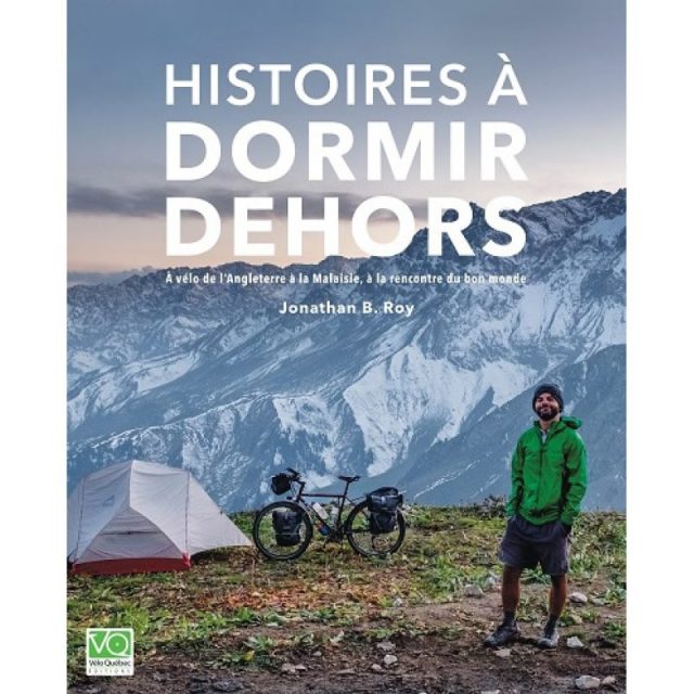 Histoires à dormir dehors - Jonathan B. Roy