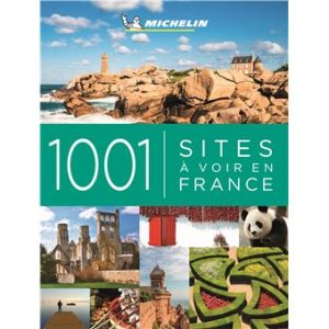 1001 sites à voir en France - Guide Michelin