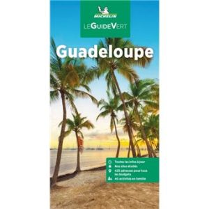 Guadeloupe - Guide Vert Michelin