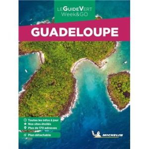 Guadeloupe - Week&Go Guide Vert Michelin