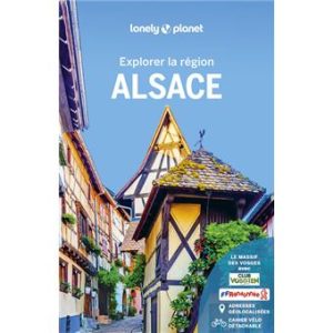 Alsace - Explorer la région - Guide Lonely Planet