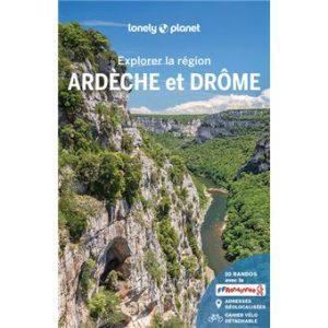 Ardèche et Drôme - Explorer la région