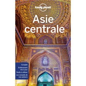 Asie centrale - Guide Lonely Planet