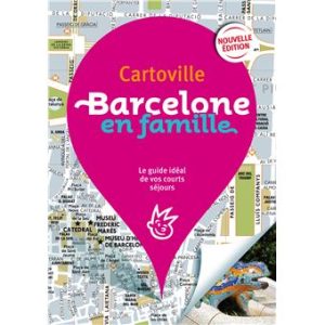 Barcelone en famille - Guide Cartoville