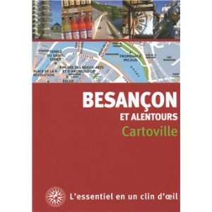 Besançon et alentours en Franche-Comté - Guide Cartoville