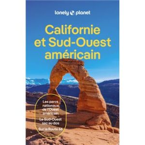 Californie et Sud-Ouest américain - Guide Lonely Planet