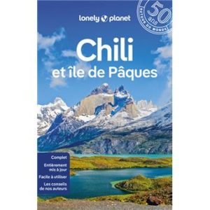 Chili et Ile de Pâques - Guide Lonely Planet