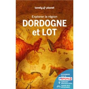 Dordogne et Lot - Explorer la région - Guide Lonely Planet