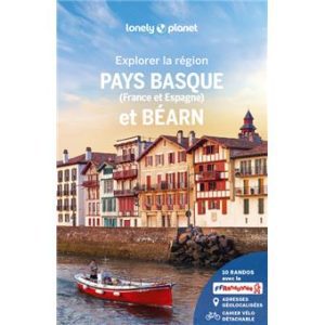 Pays Basque et Béarn - Explorer la région - Guide Lonely Planet