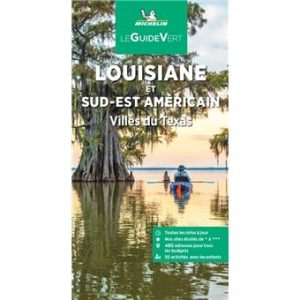 Louisiane et le Sud-Est américain. Guide Vert Michelin