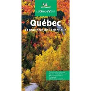 Québec et provinces maritimes - Guide Vert Michelin