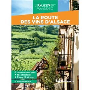 Route des vins d'Alsace - Guide Vert Week&Go Michelin