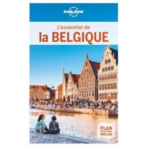 L'Essentiel de la Belgique - Guide Lonely Planet