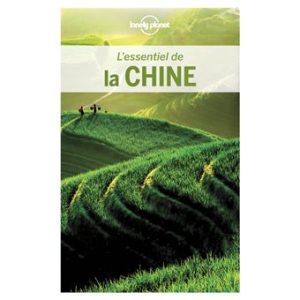 Chine - L'essentiel - Guide Lonely Planet