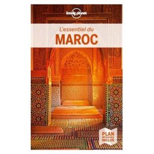 Maroc - L'essentiel - Guide Lonely Planet