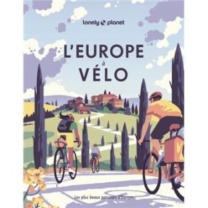 L'Europe à vélo - Guide Lonely Planet