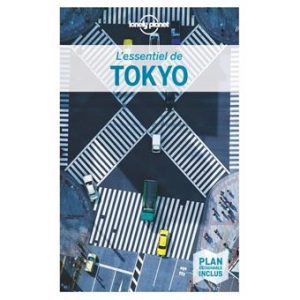 Tokyo - L'essentiel - Guide Lonely Planet