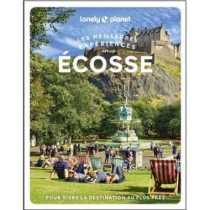 Écosse - Meilleures expériences - Guide Lonely Planet