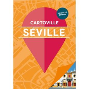 Séville - Guide Cartoville