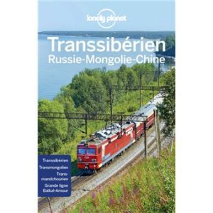 Transsibérien-Russie, Mongolie, Chine - Guide Lonely Planet