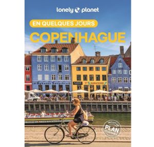 Copenhague en quelques jours 6ED- Guide Lonely Planet