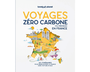 Voyages Zéro Carbone - Guide Lonely Planet