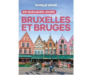 Bruxelles Bruges - Quelques jours - Lonely Planet