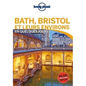 Bath et Bristol - En quelques jours - Guide Lonely Planet