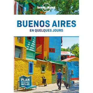 Buenos Aires - En quelques jours - Guide Lonely Planet