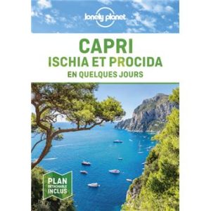 Capri Ischia et Procida - En quelques jours - Guide Lonely Planet