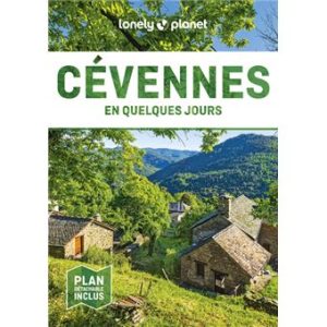 Les Cévennes - En quelques jours - Guide Lonely Planet