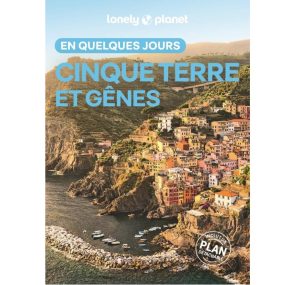 Cinque Terre et genes en quelques jours 3ed Lonely planet