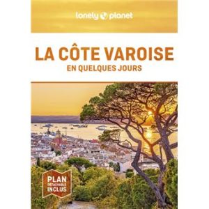 Côte varoise - En quelques jours - Guide Lonely Planet