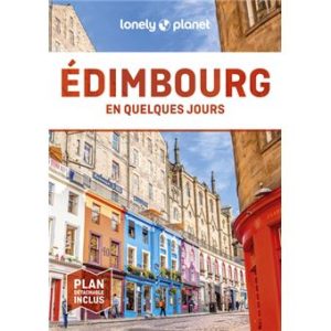 Édimbourg - En quelques jours - Guide Lonely Planet