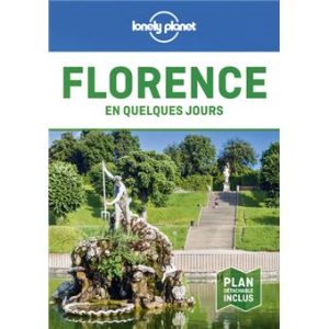 Florence - En quelques jours - Guide Lonely Planet