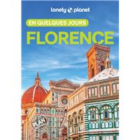 Florence - En quelques jours - Lonely Planet