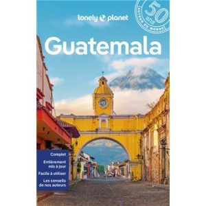 Guatemala - Guide Lonely Planet