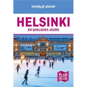 Helsinki - En quelques jours - Guide Lonely Planet