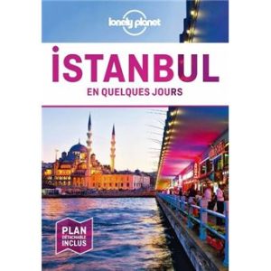 Istanbul - En quelques jours - Guide Lonely Planet