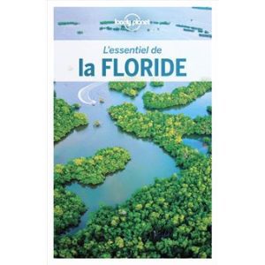 Floride - L'essentiel - Guide Lonely Planet