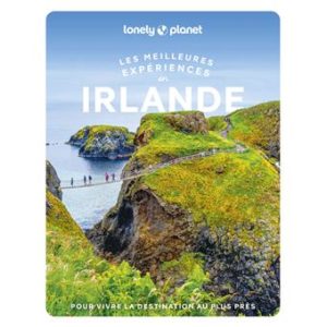 Irlande - Meilleures expériences - Guide Lonely Planet