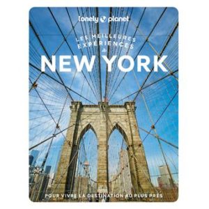 New York - Meilleures expériences - Guide Lonely Planet