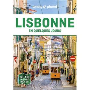 Lisbonne - En quelques jours - Guide Lonely Planet