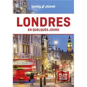 Londres - En quelques jours - Guide Lonely Planet