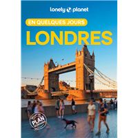 Londres - En quelques jours - Guide Lonely Planet