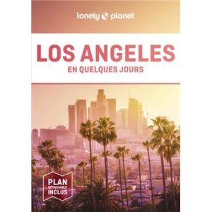 Los Angeles - En quelques jours - Guide Lonely Planet