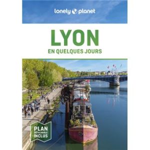 Lyon - En quelques jours - Guide Lonely Planet