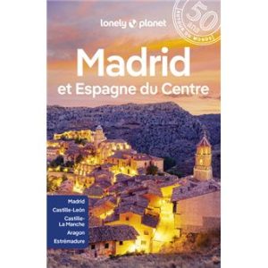 Madrid et Espagne du centre - Guide Lonely Planet