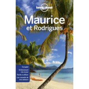 Maurice et Rodrigues - Guide Lonely Planet